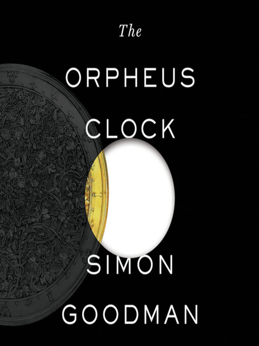 Title details for The Orpheus Clock by Simon Goodman - Wait list